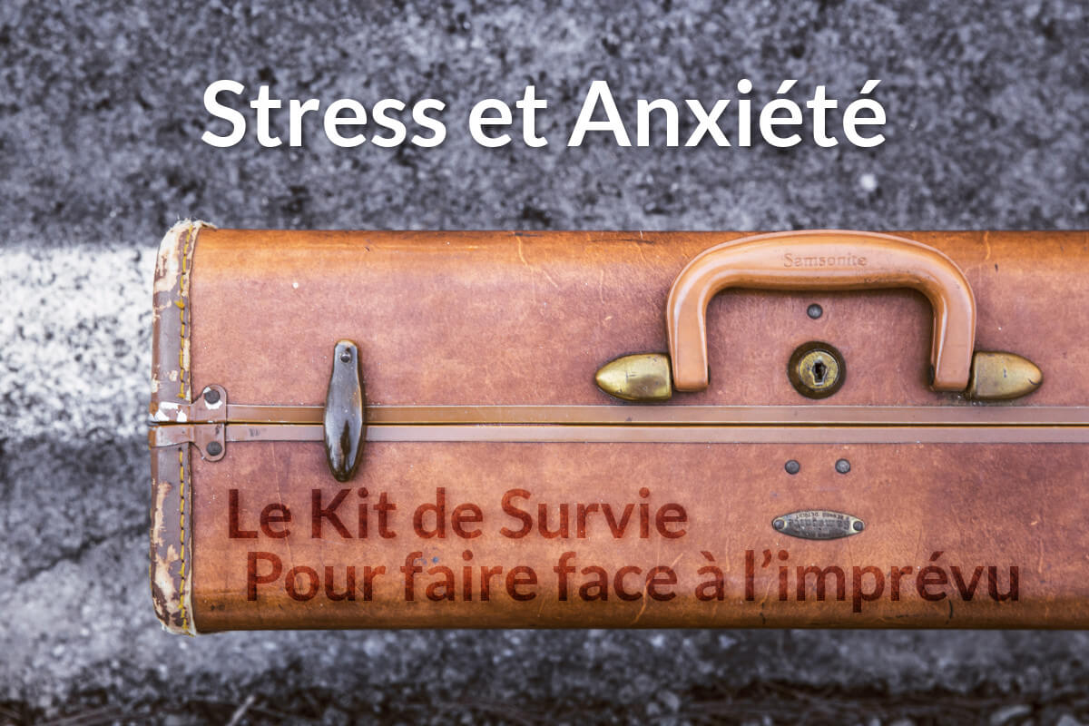 stress anxiete faire face imprevu